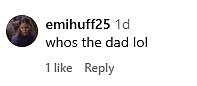 In a People Instagram post announcing the arrival, fans asked about the father