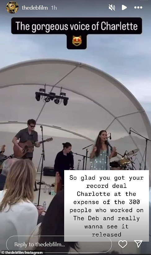In a second post, Rebel wrote sarcastically, 'So glad you got your record deal Charlotte at the expense of the 300 people who worked on The Deb and really wanna see it released'
