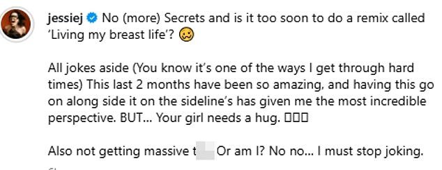 Continuing the lighthearted mood, she wrote in the caption: 'No (more) Secrets and is it too soon to do a remix called Living My Breast Life?'